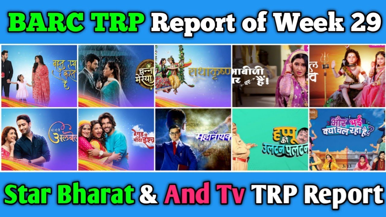 Star Bharat & And Tv BARC TRP Report of Week 29 : All 11 Shows Full Trp Report