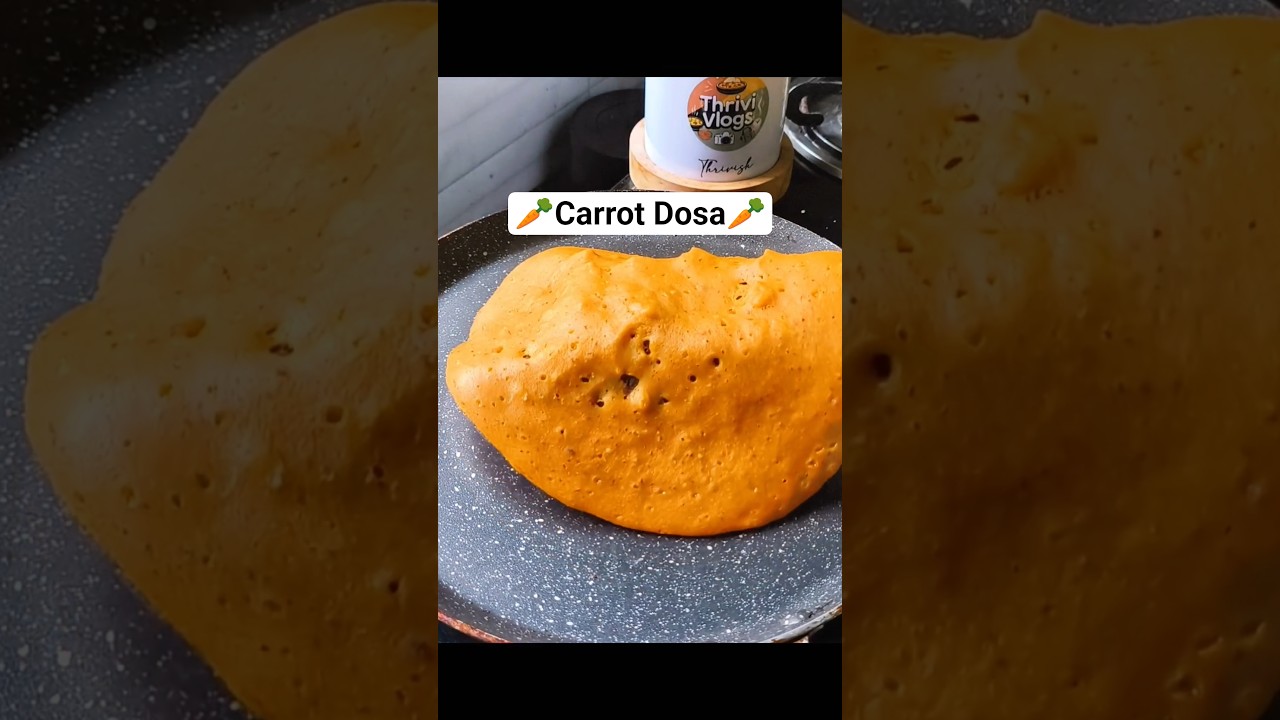 🥕 Crispy Carrot Dosa|Healthy South Indian Breakfast Recipe 🥞 #viralshorts #shortsfeed