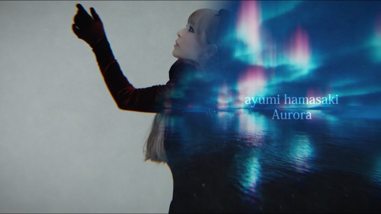 浜崎あゆみ / Aurora