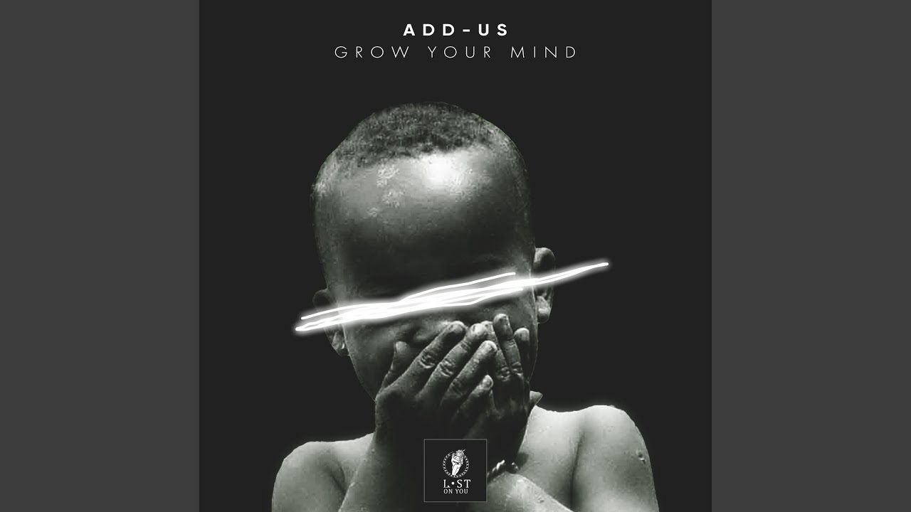 Grow Your Mind (Original Mix)