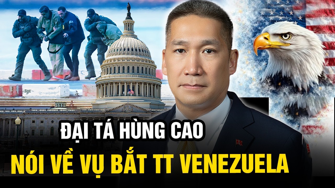 Hùng Cao lần đầu nói về vụ bắt Tổng thống Venezuela; làm điều bất ngờ khiến cựu chiến binh cảm kích