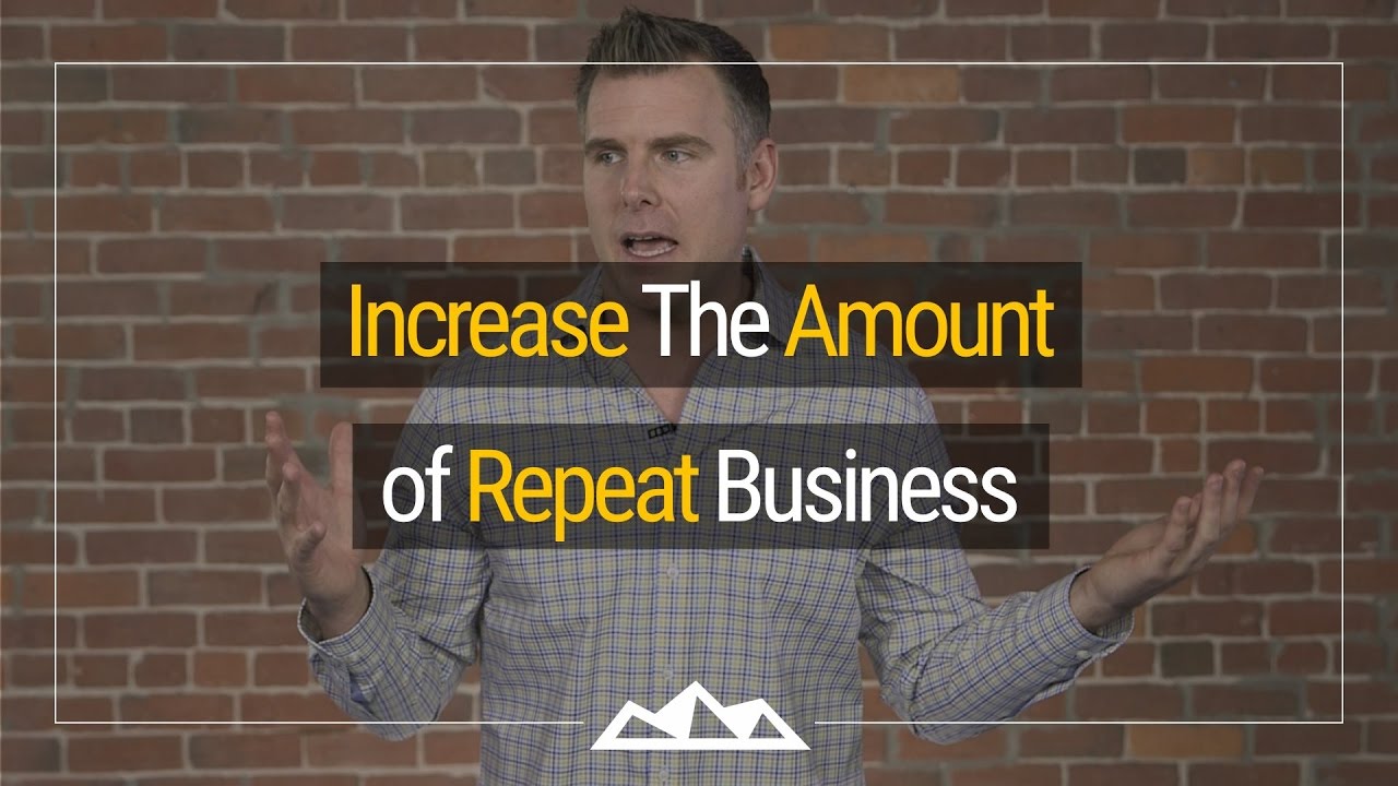 How To Increase The Amount of Repeat Business