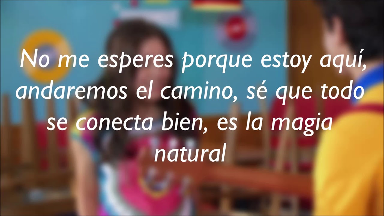 Soy Luna - Andaremos (Letra)