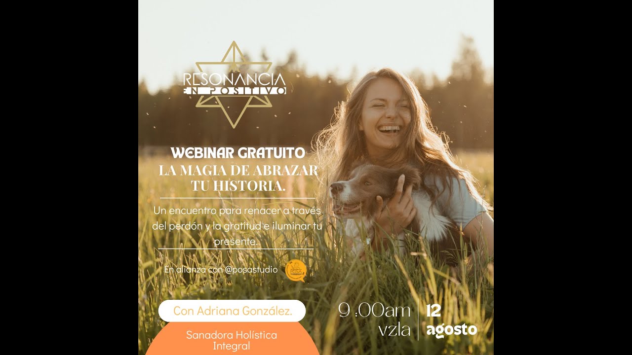 LA MAGIA DE ABRAZAR TU HISTORIA ‐ WEBINAR