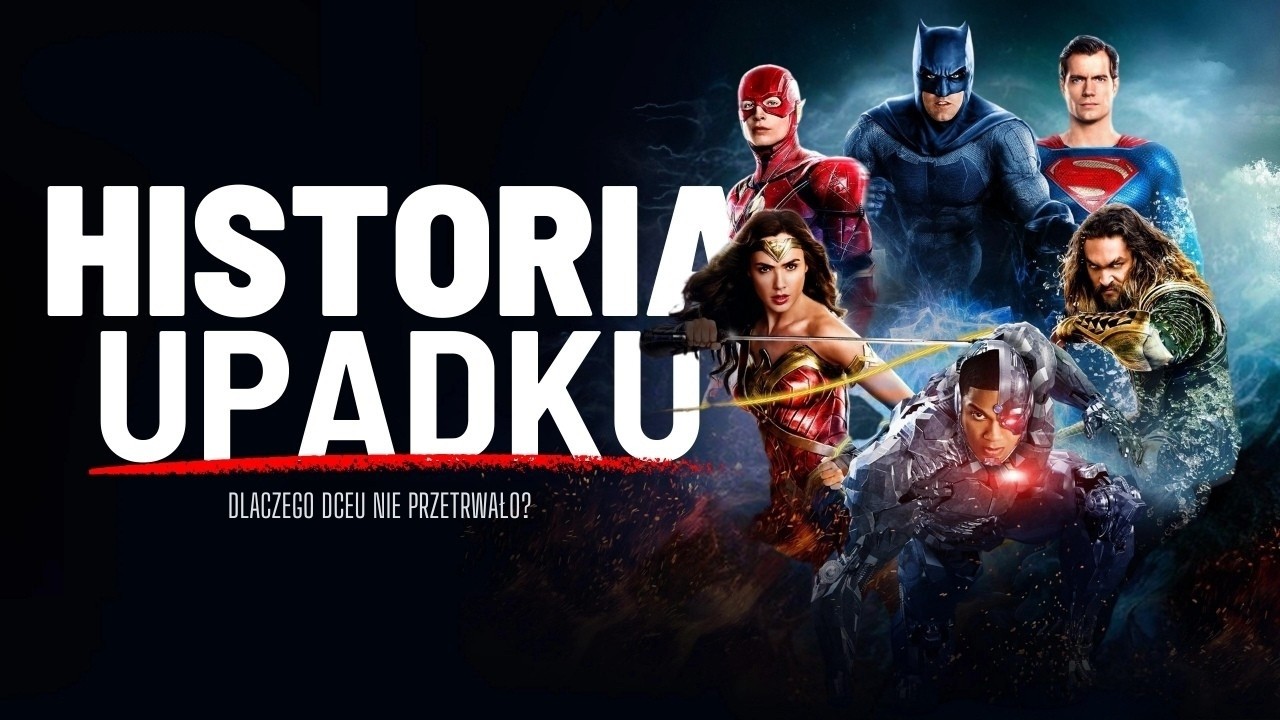 Historia upadku DCEU. DLACZEGO SIĘ NIE UDAŁO?