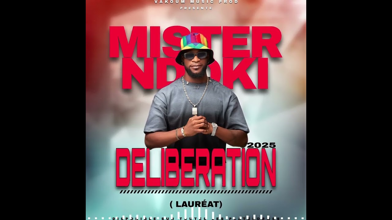 MISTER NDOKI DÉLIBÉRATION 2025 ( Lauréat ) son officiel 