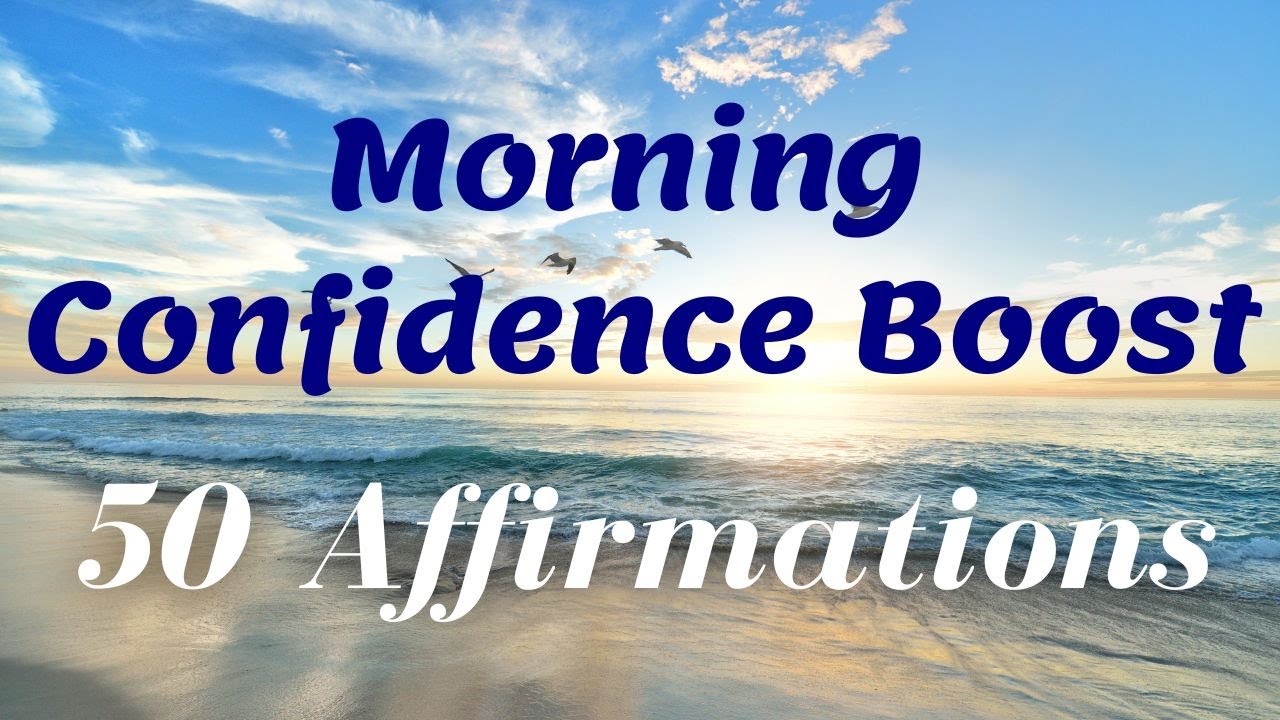 50 Affirmations for Morning Confidence