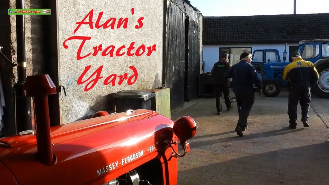 Alan's Tractor Yard - Irish Farming Landscape Scenery