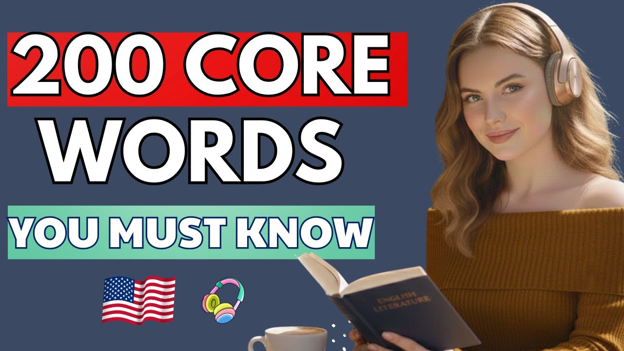 200 Core English Words That Help You Think in English Naturally