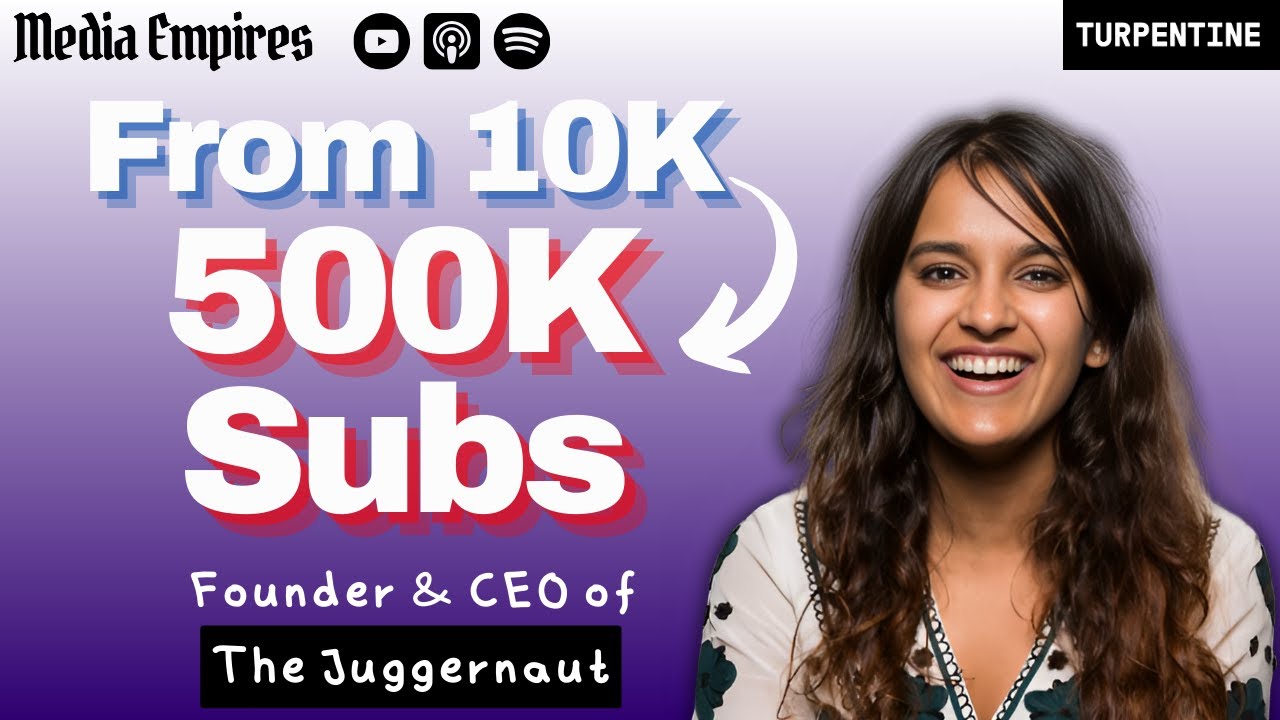Building a $1M+ 'Juggernaut' Media Company with Snigdha Sur