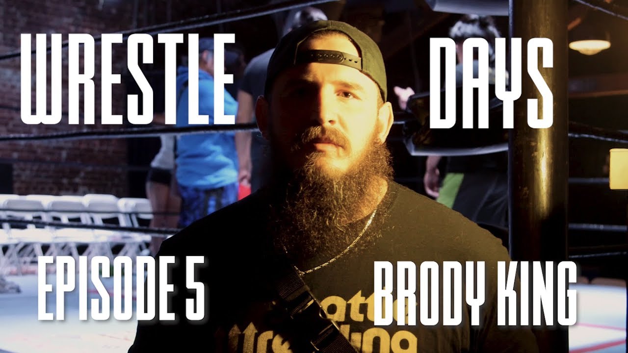 Wrestle Days - Brody King