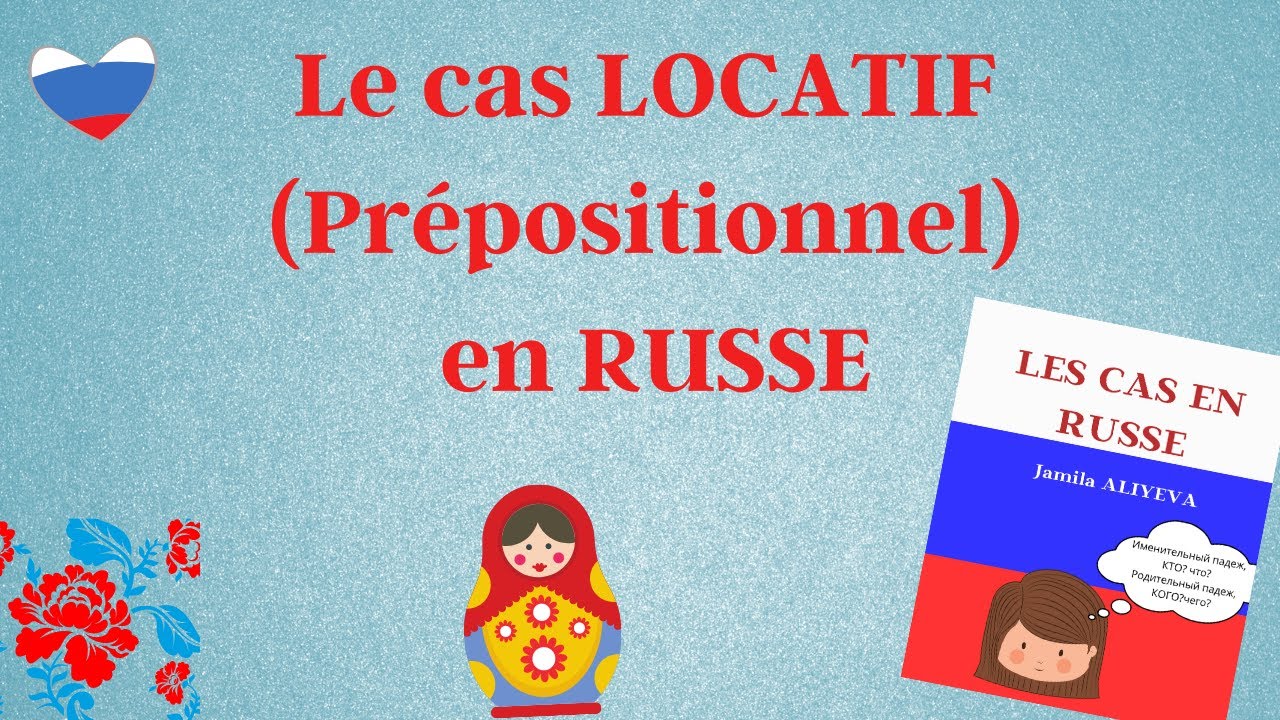 Le cas LOCATIF en RUSSE