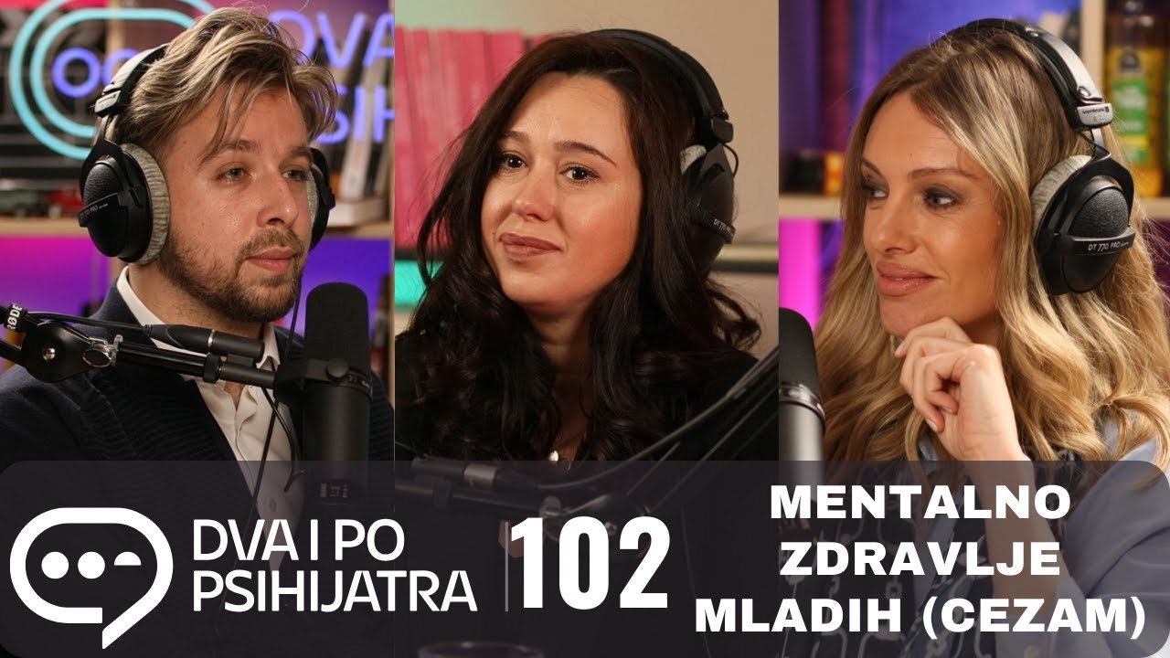Mentalno zdravlje mladih i CEZAM | Dva i po psihijatra S02 E28