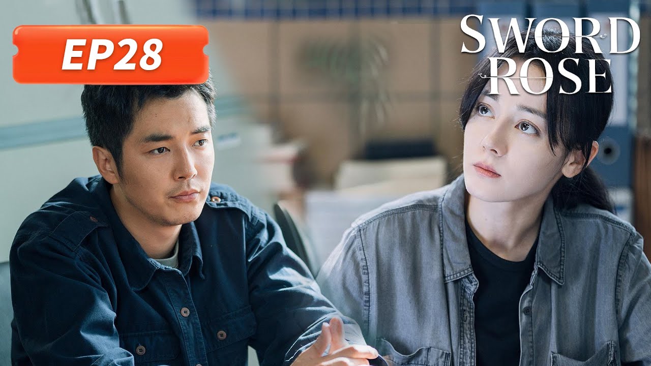 ENG SUB | Sword Rose | EP28 | 利剑玫瑰 | #Dilraba #KimScar
