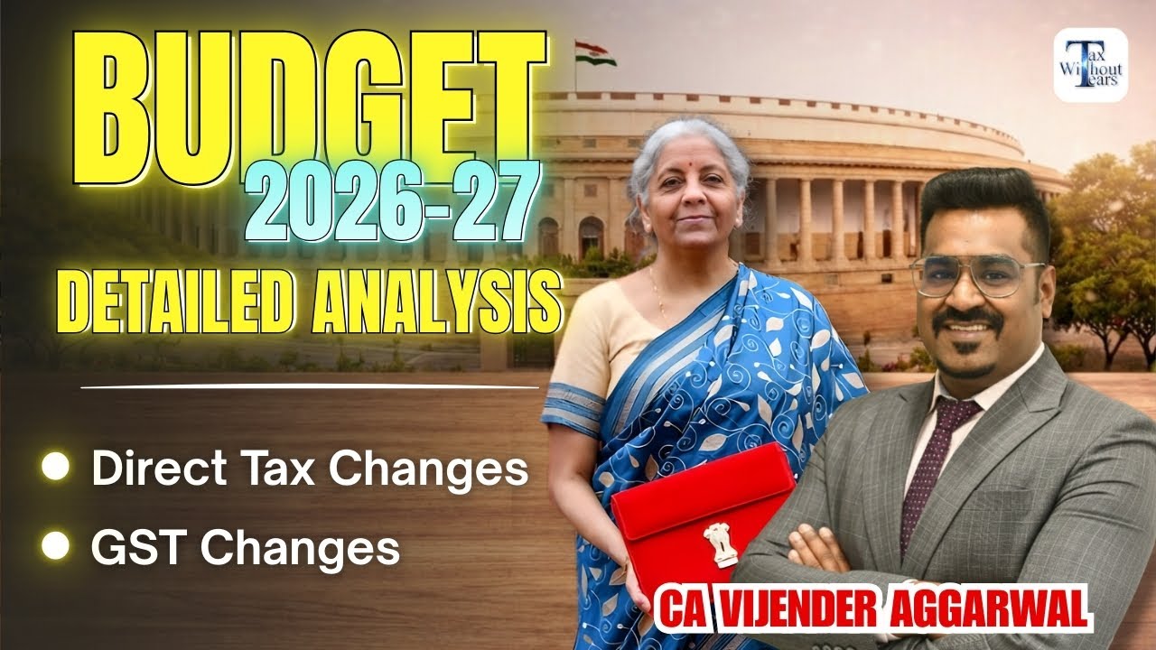 Budget 2026 Detailed Analysis | Direct Tax & GST Changes | CA Vijender Aggarwal (All India Topper)