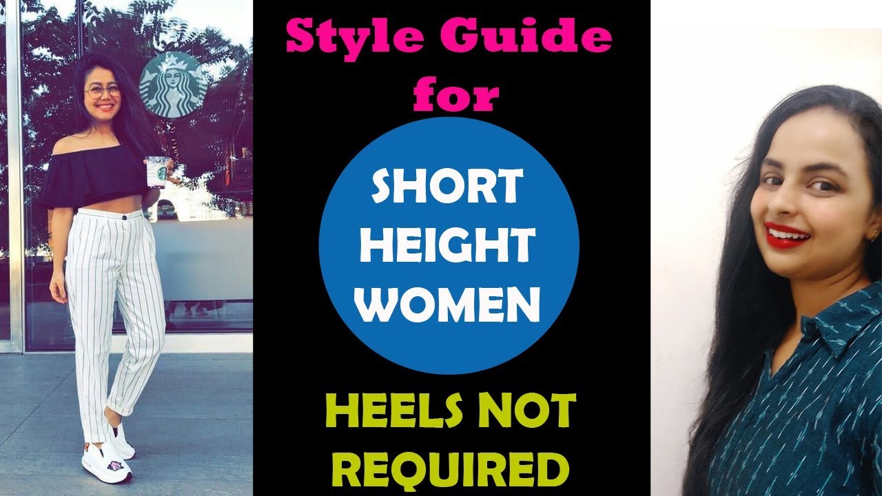 Style Guide for Short Height Women| Styles to Wear without Heels|In Hindi