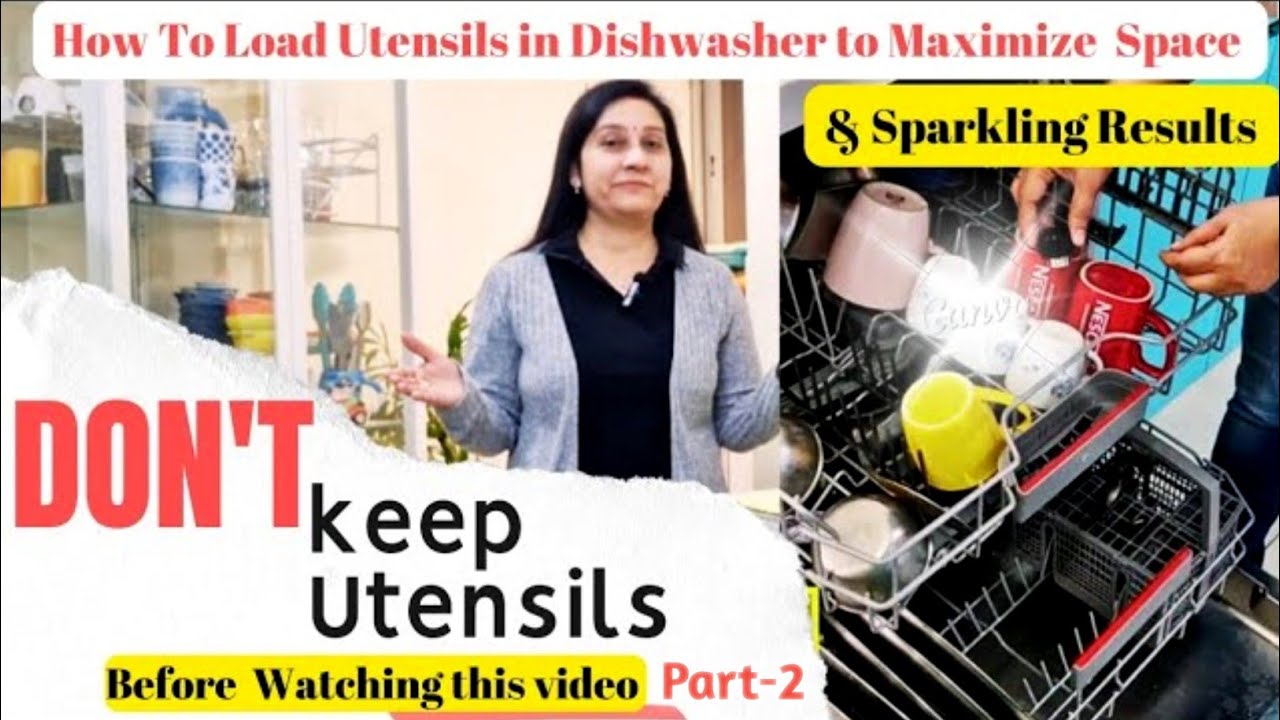 How To Load Utensils in Dishwasher to Maximize Space & Sparkling Results | Bosch Dishwasher| Hindi