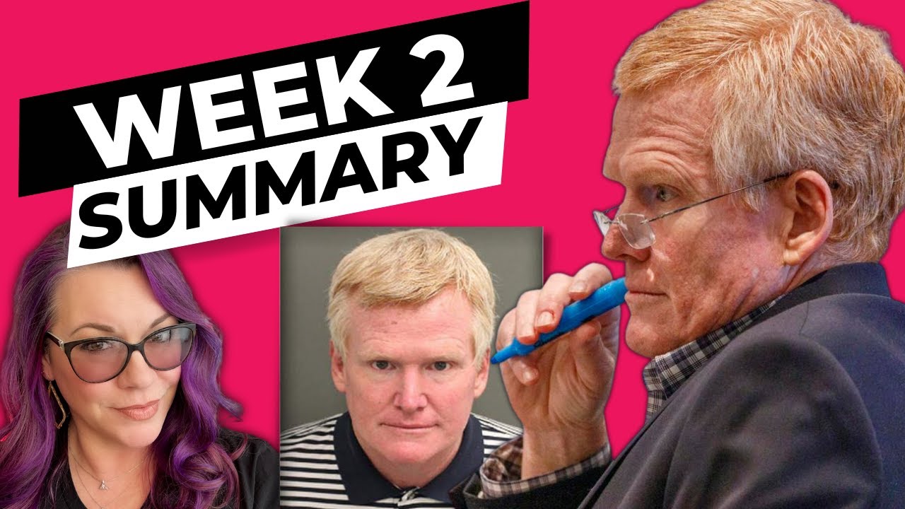 The Alex Murdaugh Murder Trial Week 2. Timeline and Confession? Quick Bits Podcast.