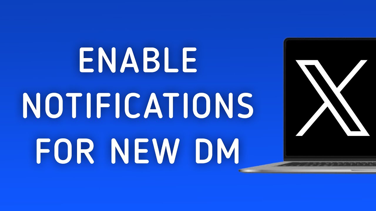 How To Enable Notifications For New DM On X (Twitter) On PC