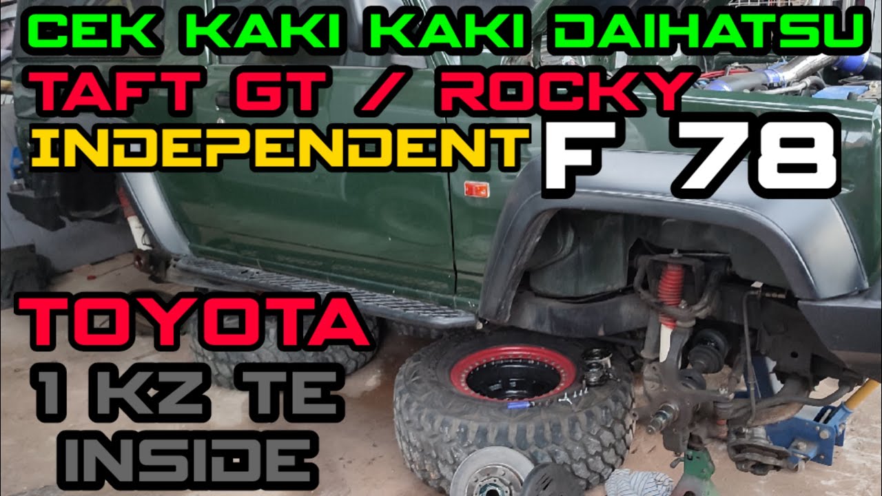 Cek Kaki2 Daihatsu Taft Gt / Rocky Independent 👍