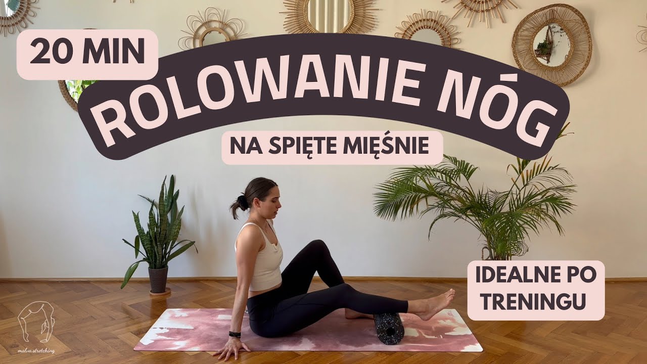 Rolowanie nóg | 20 min | Rozluźnij spięte nogi | Malva Stretching