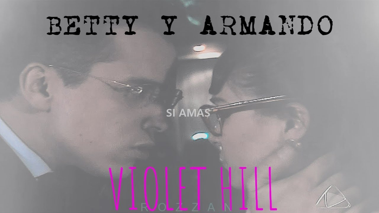 Betty y Armando│♫Si me amas ¿Por qué callas?│Betty La Fea