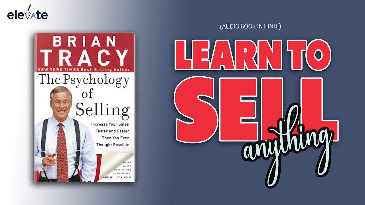 The Psychology of Selling By Brian Tracy | Audiobook in Hindi | 