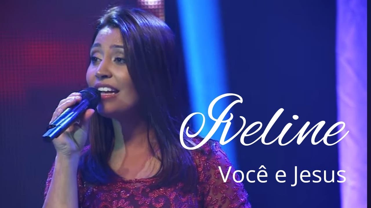 Iveline - Você e Jesus (DVD 15 anos)