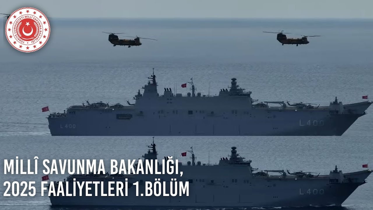 Millî Savunma Bakanlığı, 2025 Faaliyetleri 1'nci Bölüm