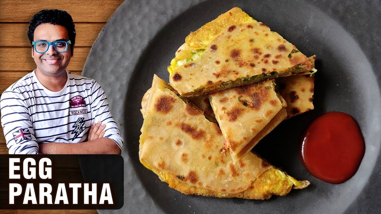 Egg Paratha Recipe | How To Make Anda Paratha | Egg Breakfast Recipe By Chef Varun Inamdar