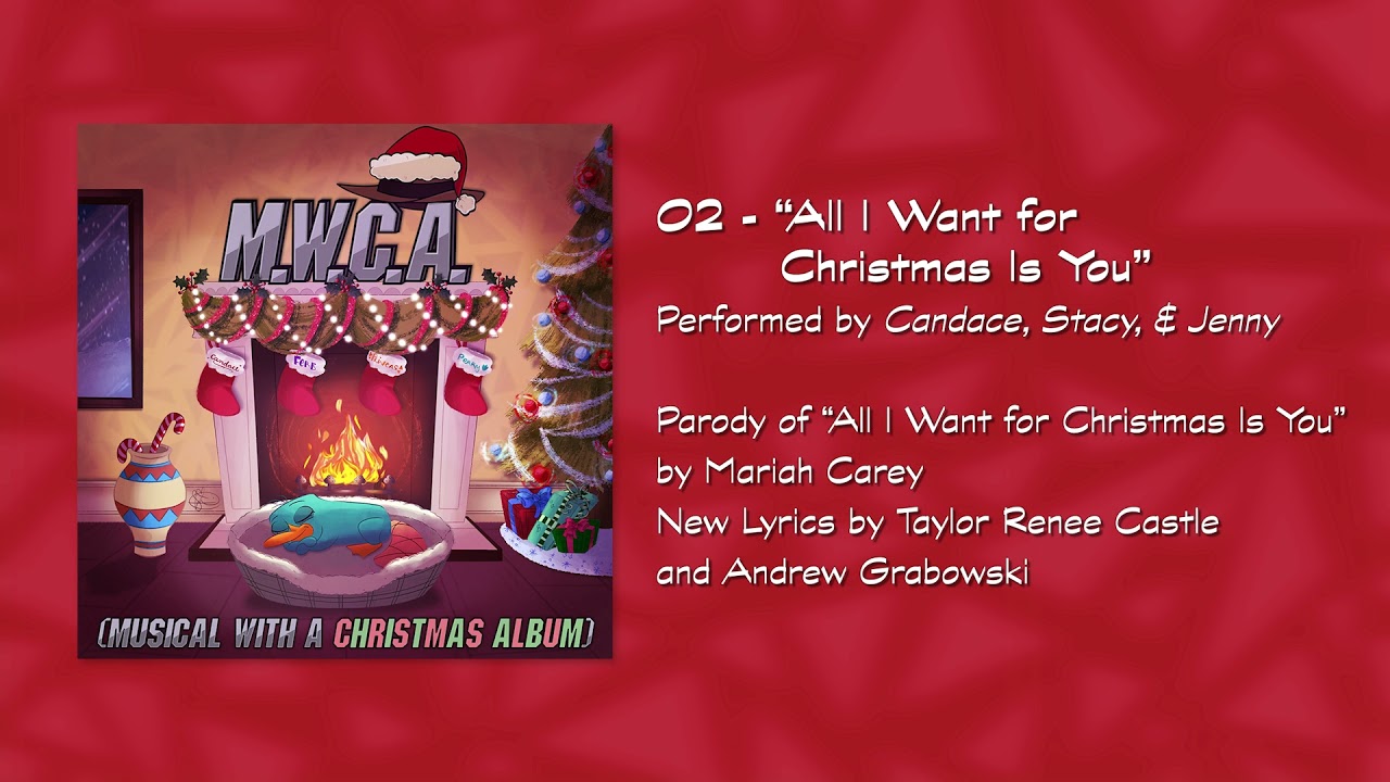 All I Want for Christmas Is You (Candace's Version) | Phineas and Ferb Parody | MWCA Christmas Album