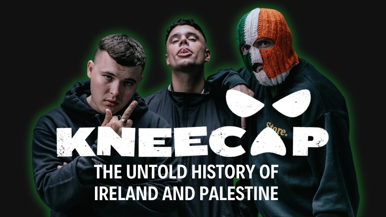KNEECAP: The Untold History of Ireland and Palestine