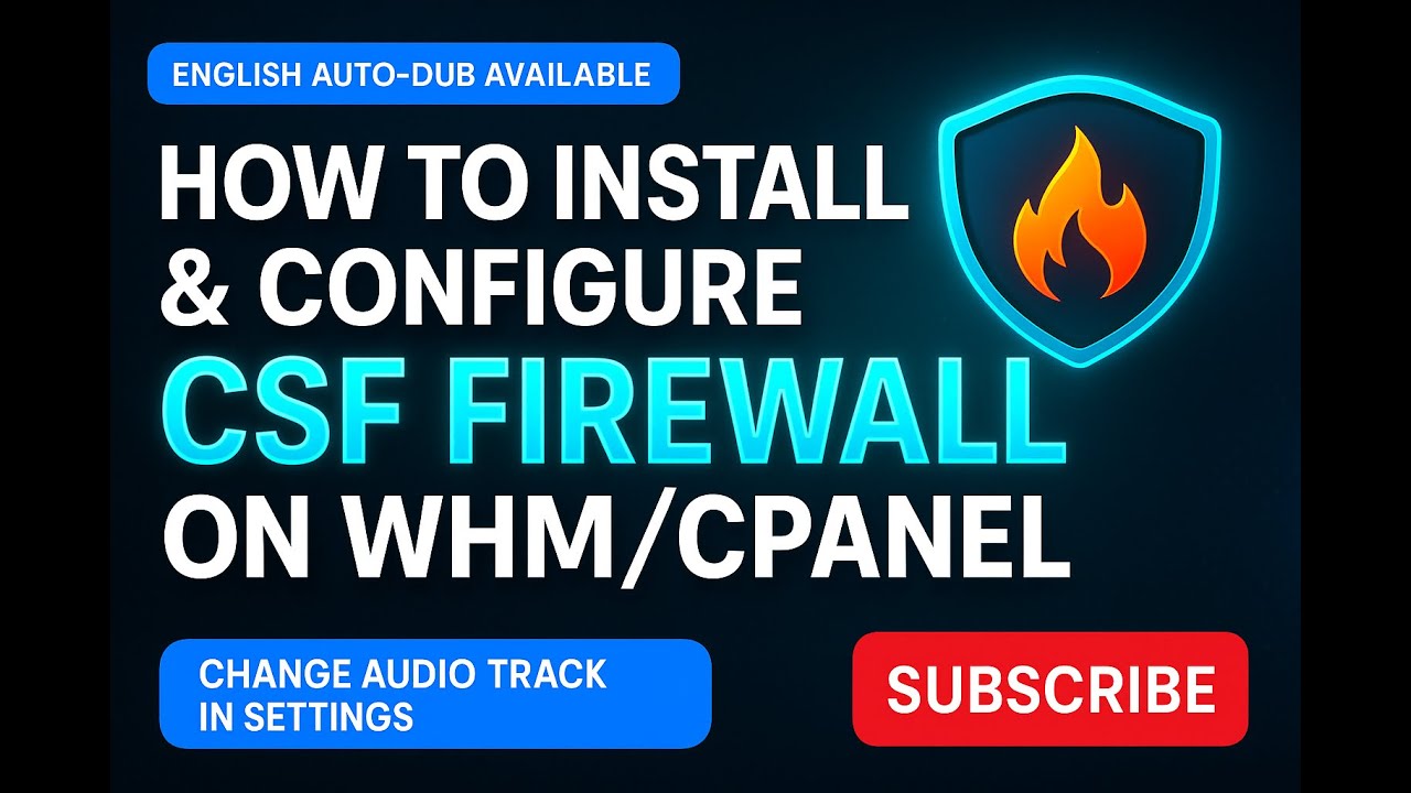 How to Install & Configure CSF Firewall on WHM/cPanel (CSF Now GPL – No Longer Maintained)