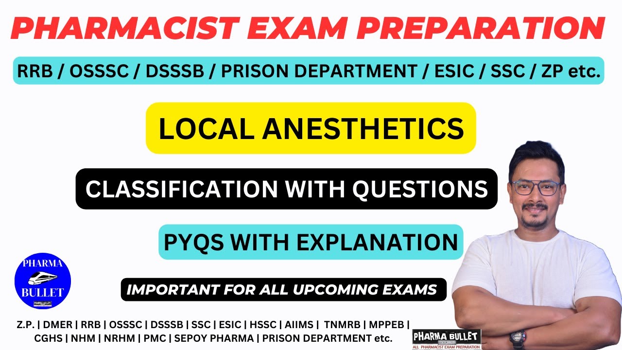LOCAL ANESTHETICS CLASSIFICATION & MCQS / PHARMACIST EXAM PREPARATION / CLASSIFICATION AND PYQS