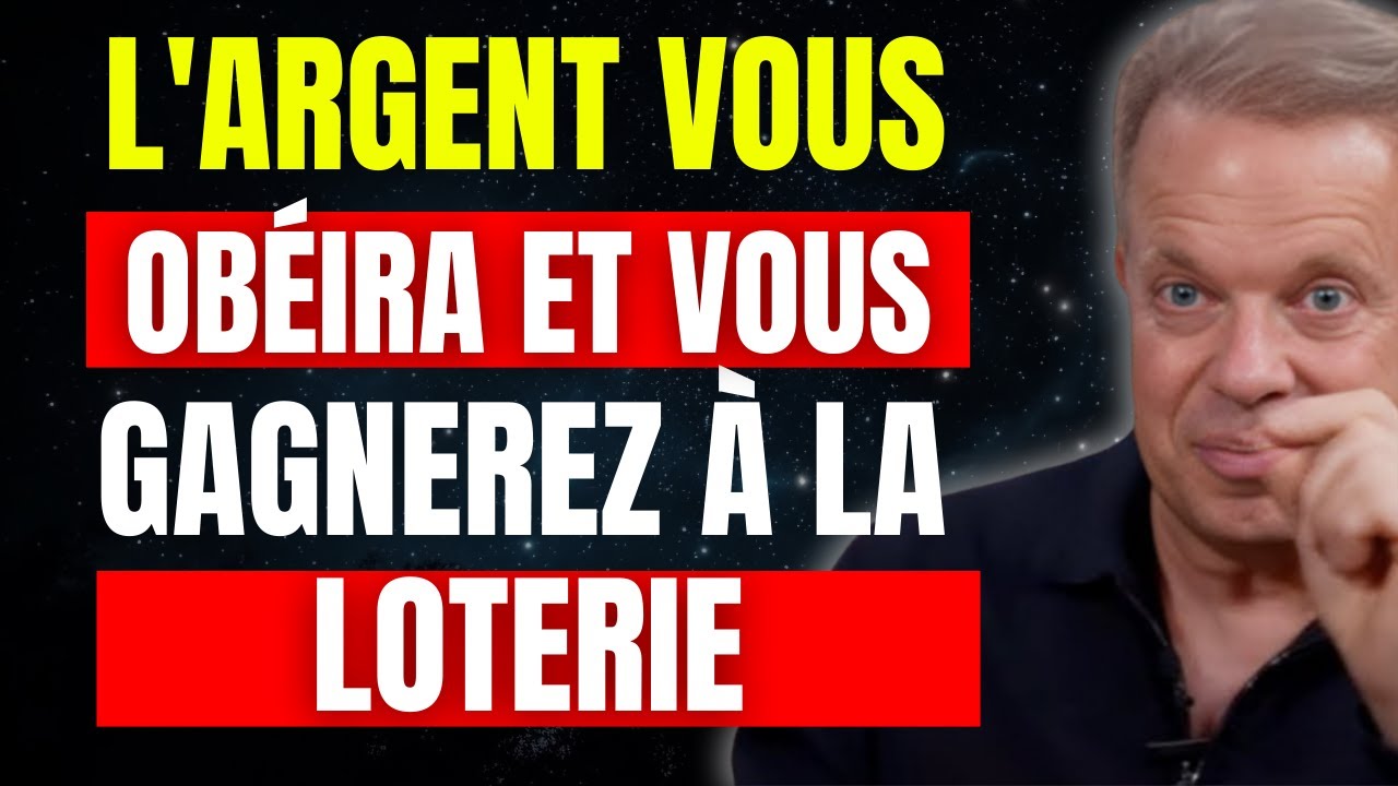 FAITES-LE MAINTENANT et vous gagnerez &agrave; la loterie : Le secret INTERDIT r&eacute;v&eacute;l&eacute; par Joe Dispenza