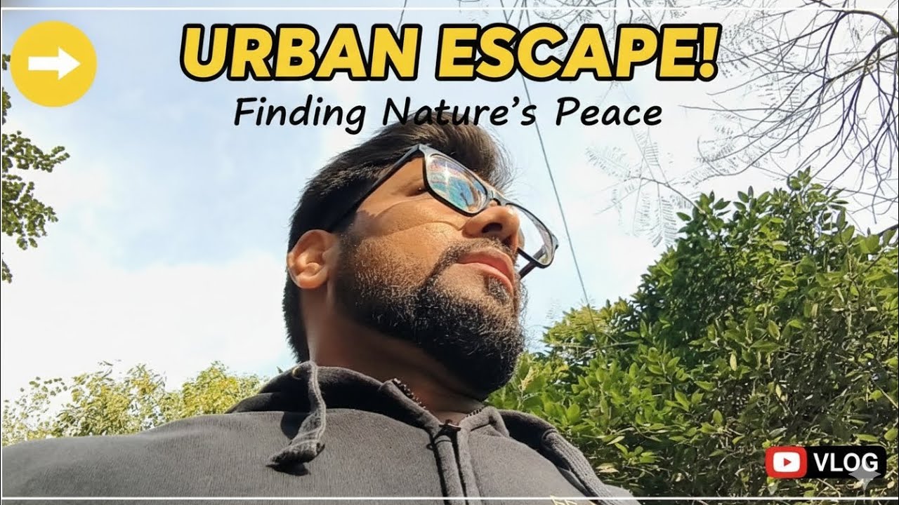 Urban escape #dailyvlog #zerotohero #newvideo 
