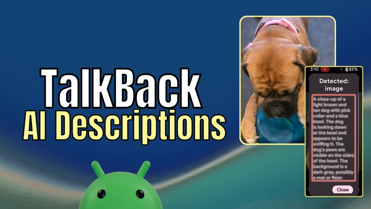 TalkBack AI Descriptions | Automatic and Gemini
