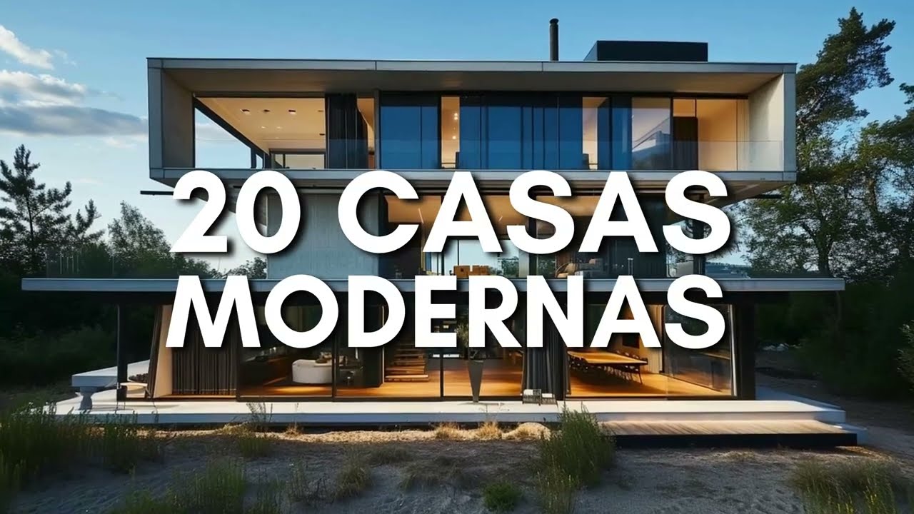 20 casas modernas 2024