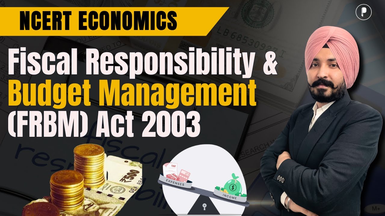 FRBM Act 2003 | Fiscal Responsibility | Budget Management | NCERT Economics for UPSC, SSC, State PSC