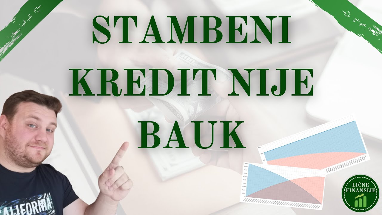 Stambeni krediti detaljno objašnjeni | Kako se računa kamata? Kako se menja rata stambenog kredita?