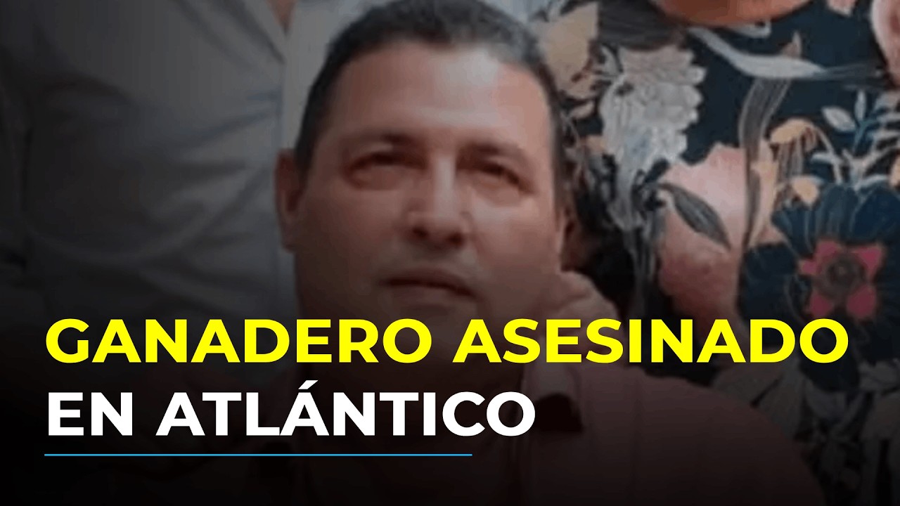 Asesinan a reconocido ganadero en Sabanalarga, Atlántico, cuando iba a su finca