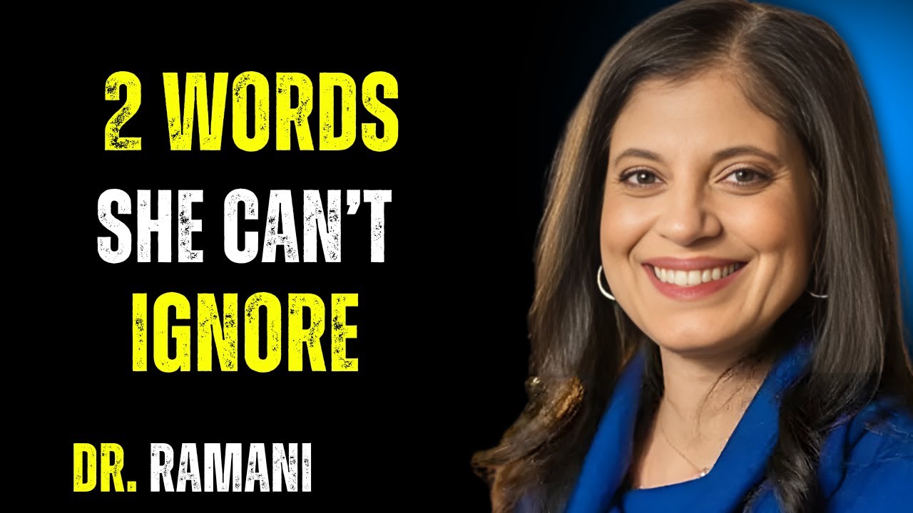 Use These 2 Magic Words to Instantly Attract Any Woman -- DR RAMANI
