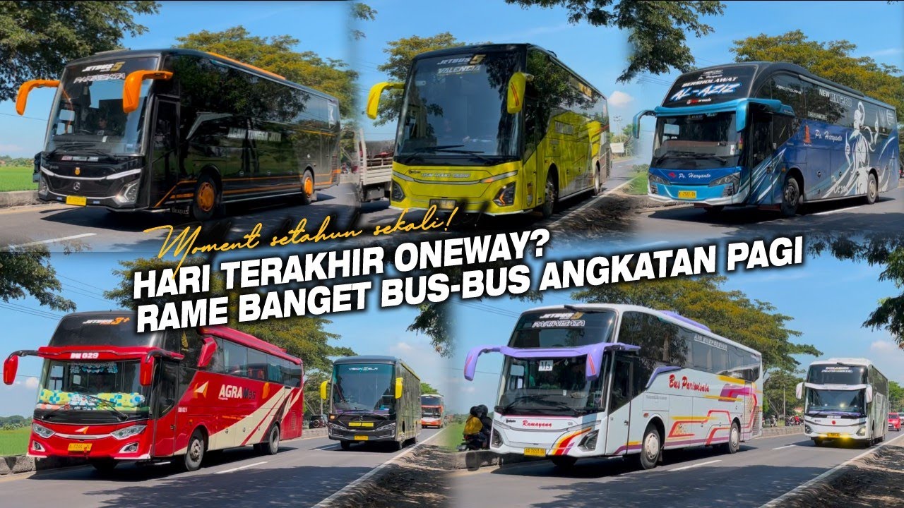 HARI TERAKHIR ONEWAY? RAME BANGET BUSNYA ❗HUNTING BUS ARUS BALIK LEBARAN DI JALAN PANTURA INDRAMAYU