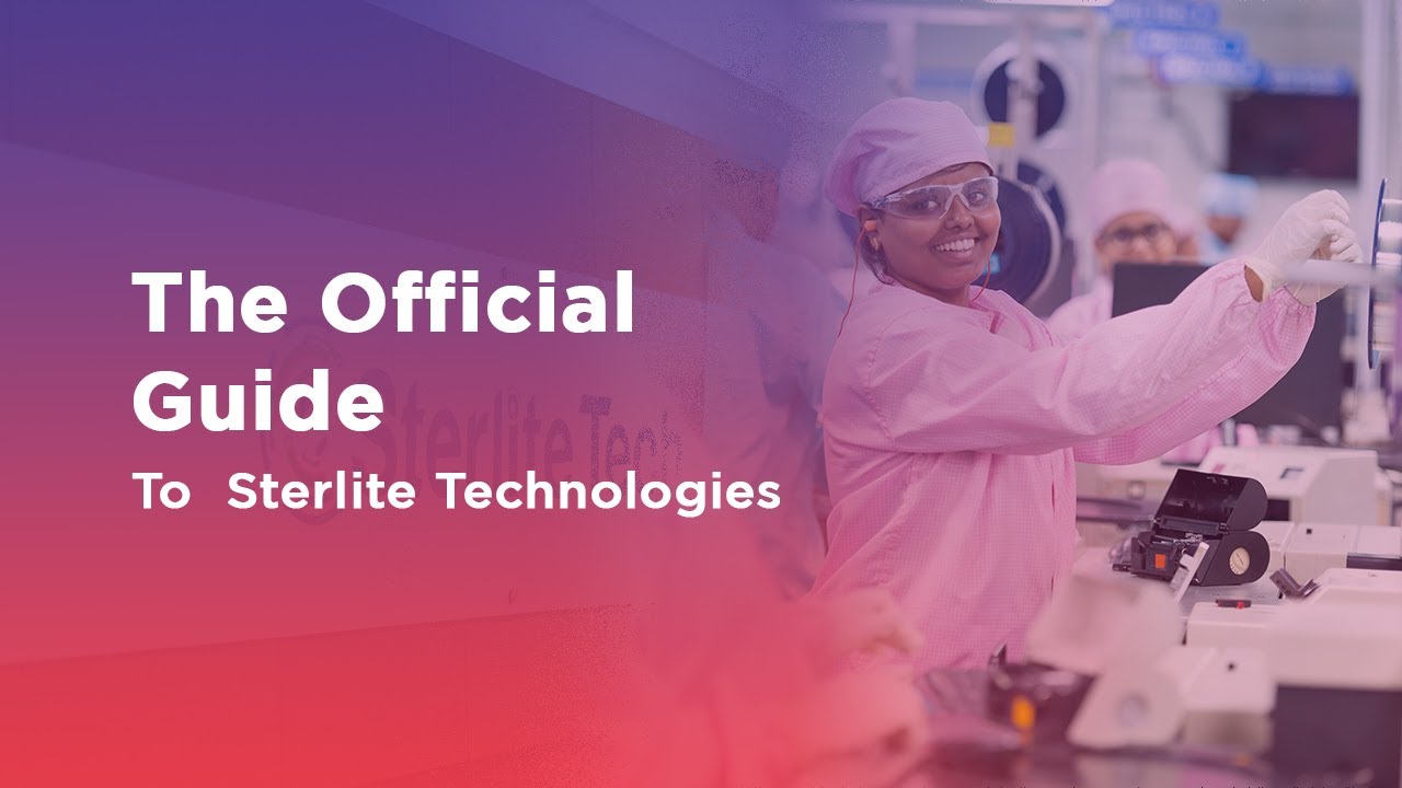 The Official Guide To  Sterlite Technologies