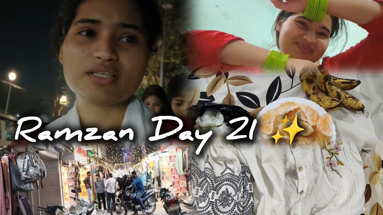 Ramzan Day 21 ✨ | Eid Shopping 🛍️ | 