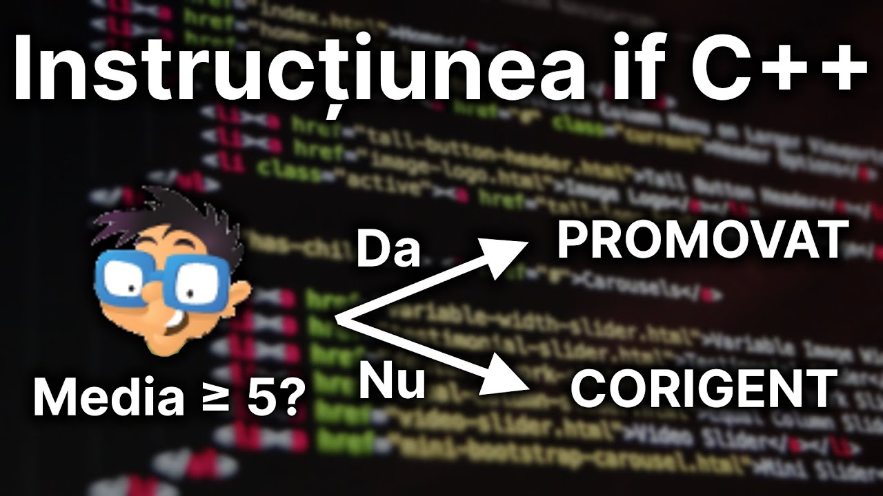 Instrucțiunea if și else - Structura de decizie — Programare C++ (8)