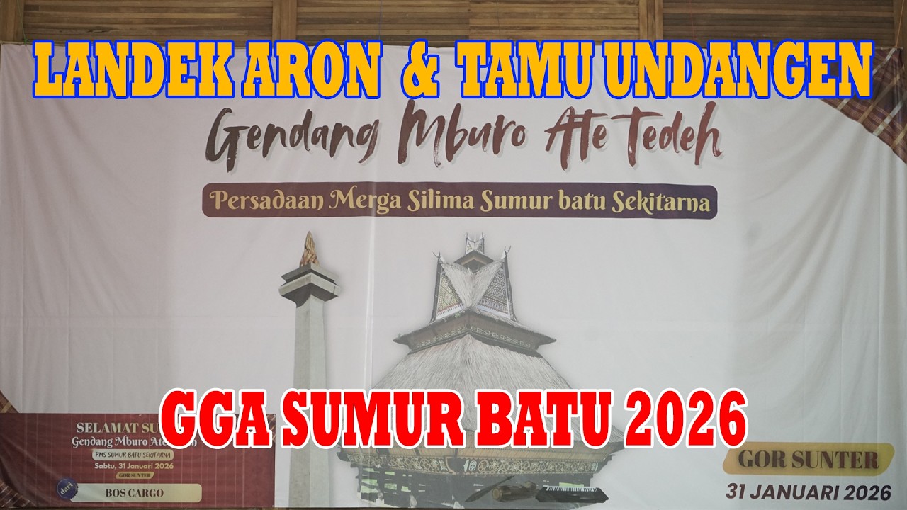 LANDEK ARON & TAMU UNDANGEN - GGA SUMUR BATU 2026