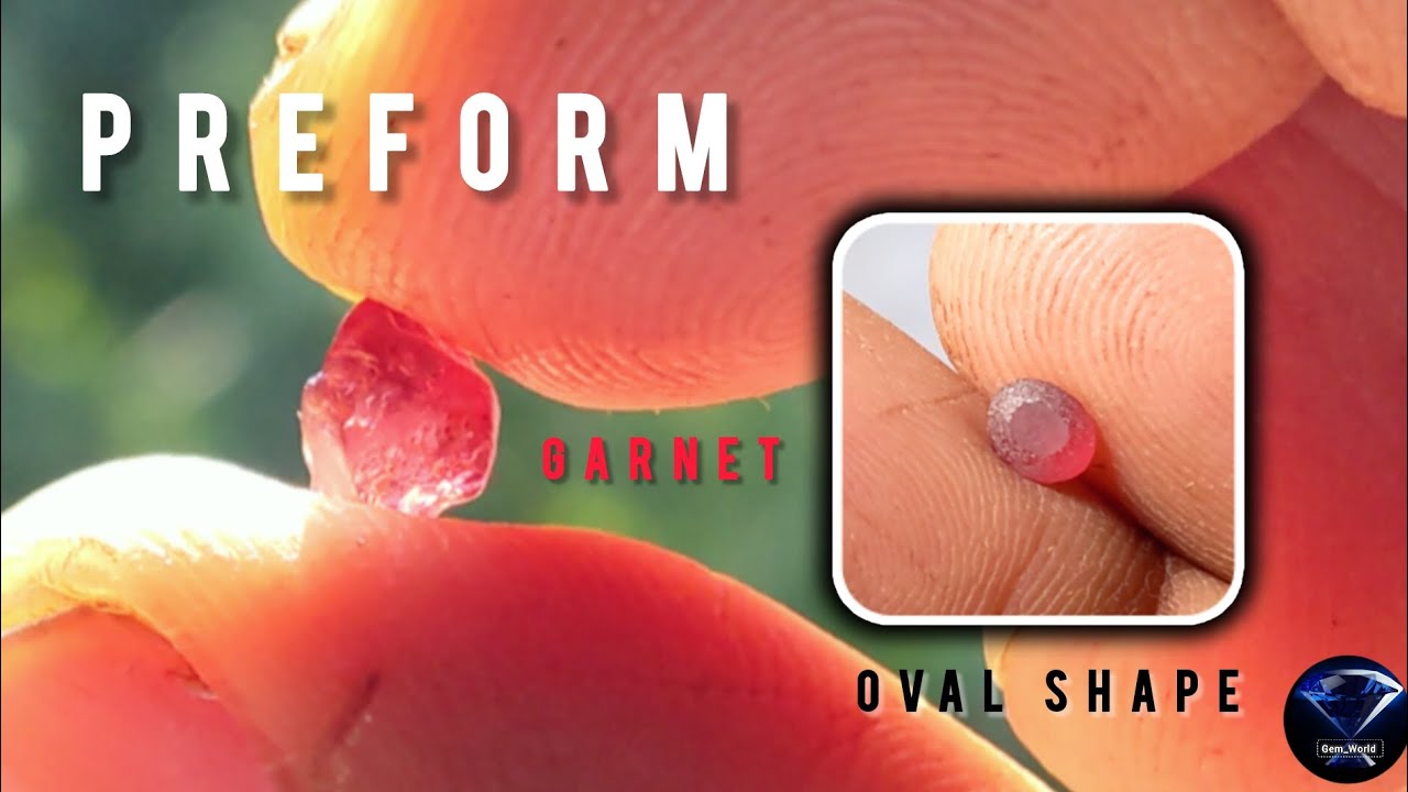 Garnet Gemstone Preform | Oval Shape | 1ct to 0.45 ct