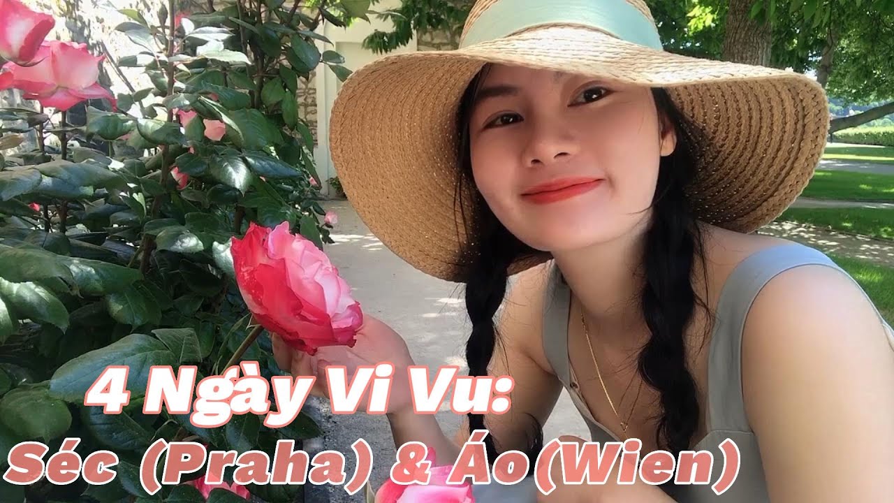 Thảo vi vu ở Praha (Cộng Hoà Séc) 🇨🇿& Wien (Áo) 🇦🇹| Du Lịch Cùng Thảo