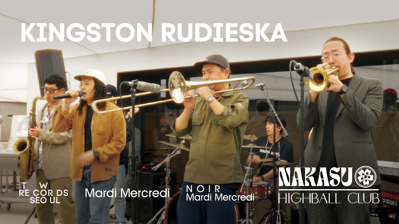 KINGSTON RUDIESKA [킹스턴 루디스카] - NAKASU HIGHBALL CLUB LIVE
